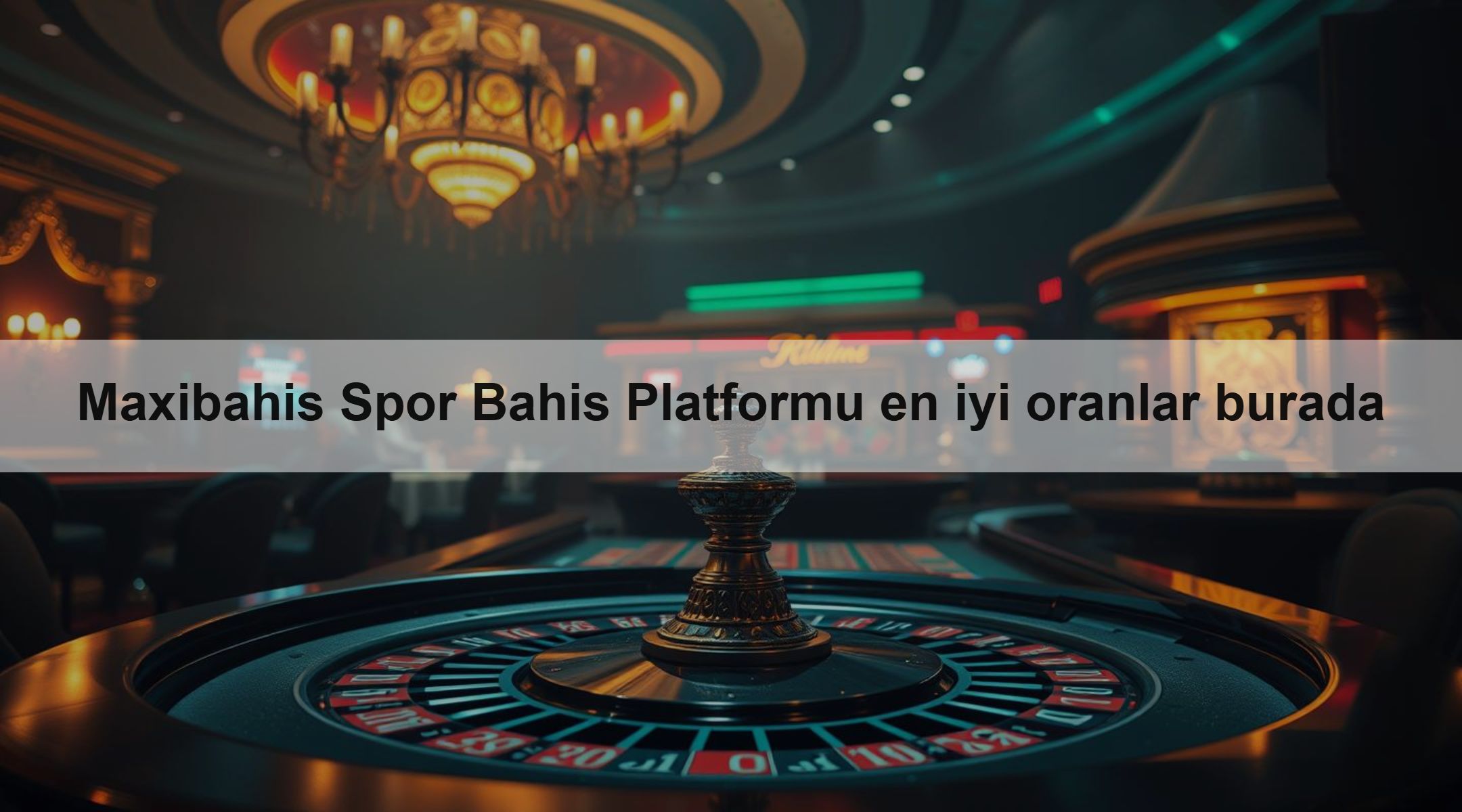 Maxibahis Spor Bahis Platformu en iyi oranlar burada