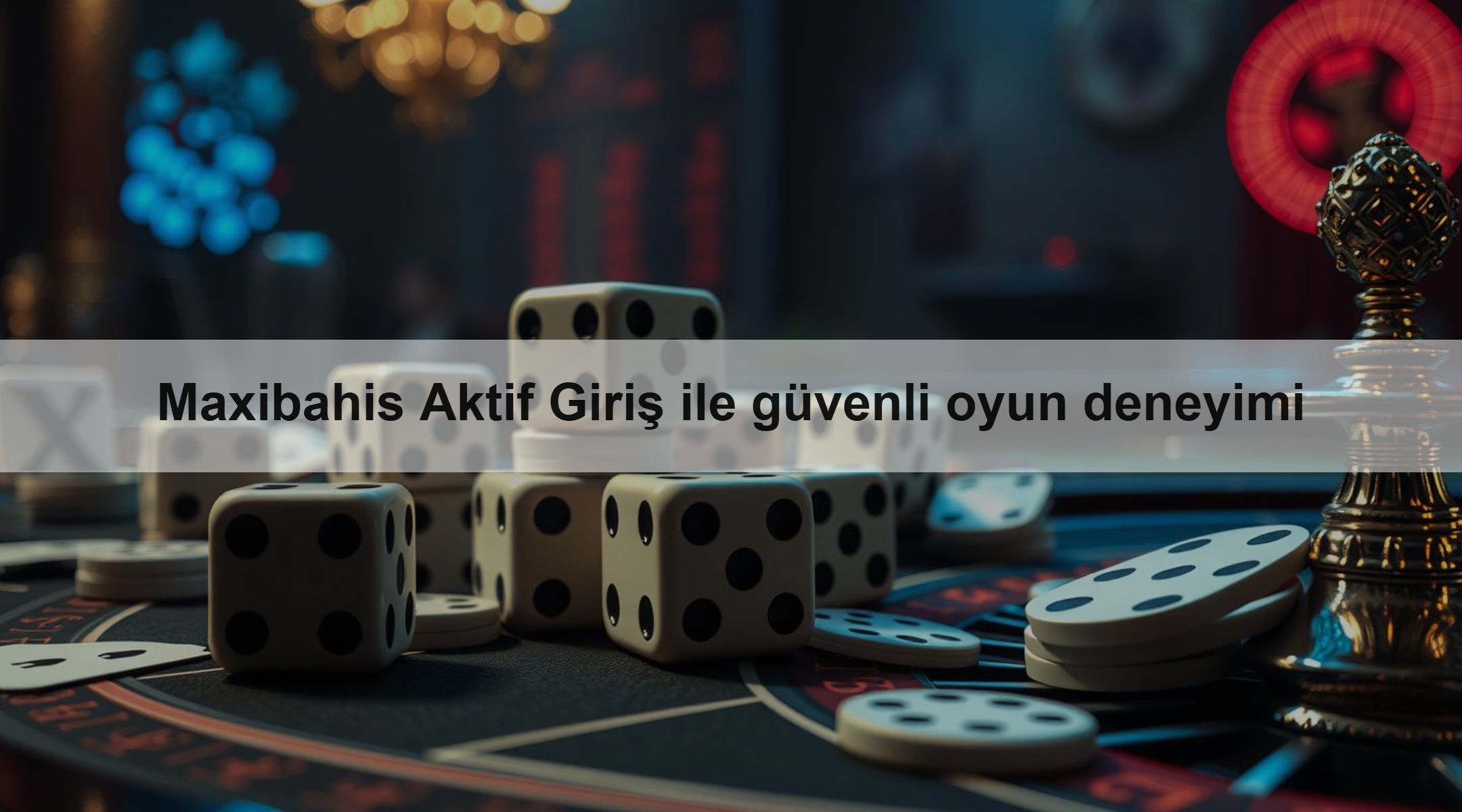 Maxibahis Aktif Giriş ile güvenli oyun deneyimi