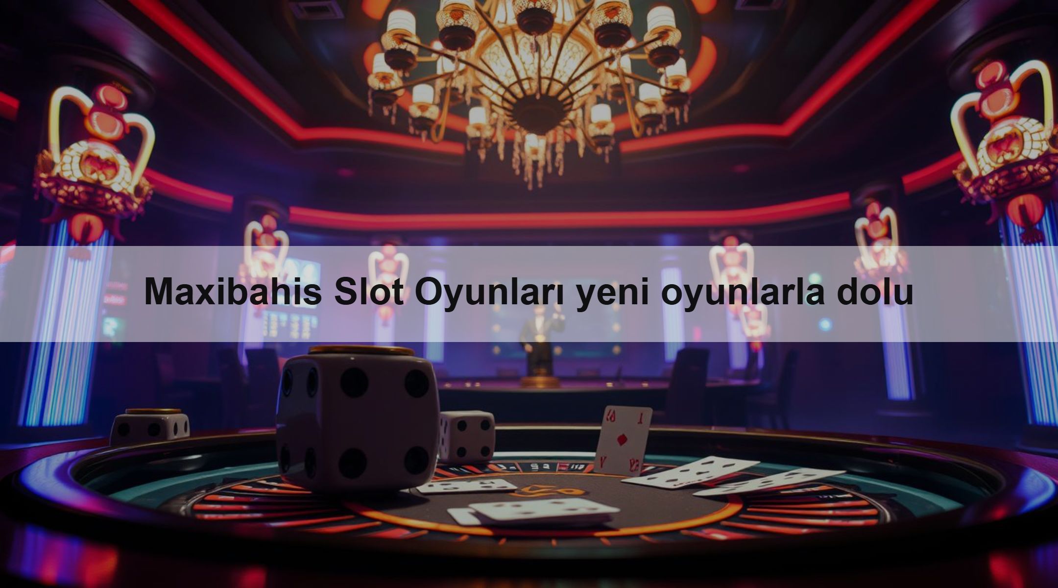 Maxibahis Slot Oyunları yeni oyunlarla dolu