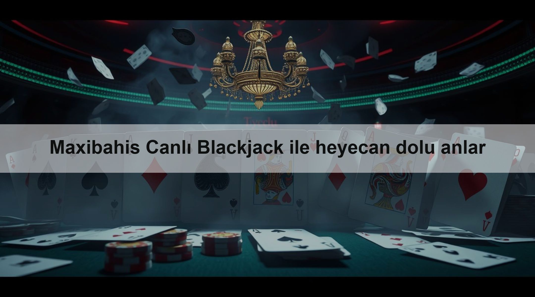 Maxibahis Canlı Blackjack ile heyecan dolu anlar