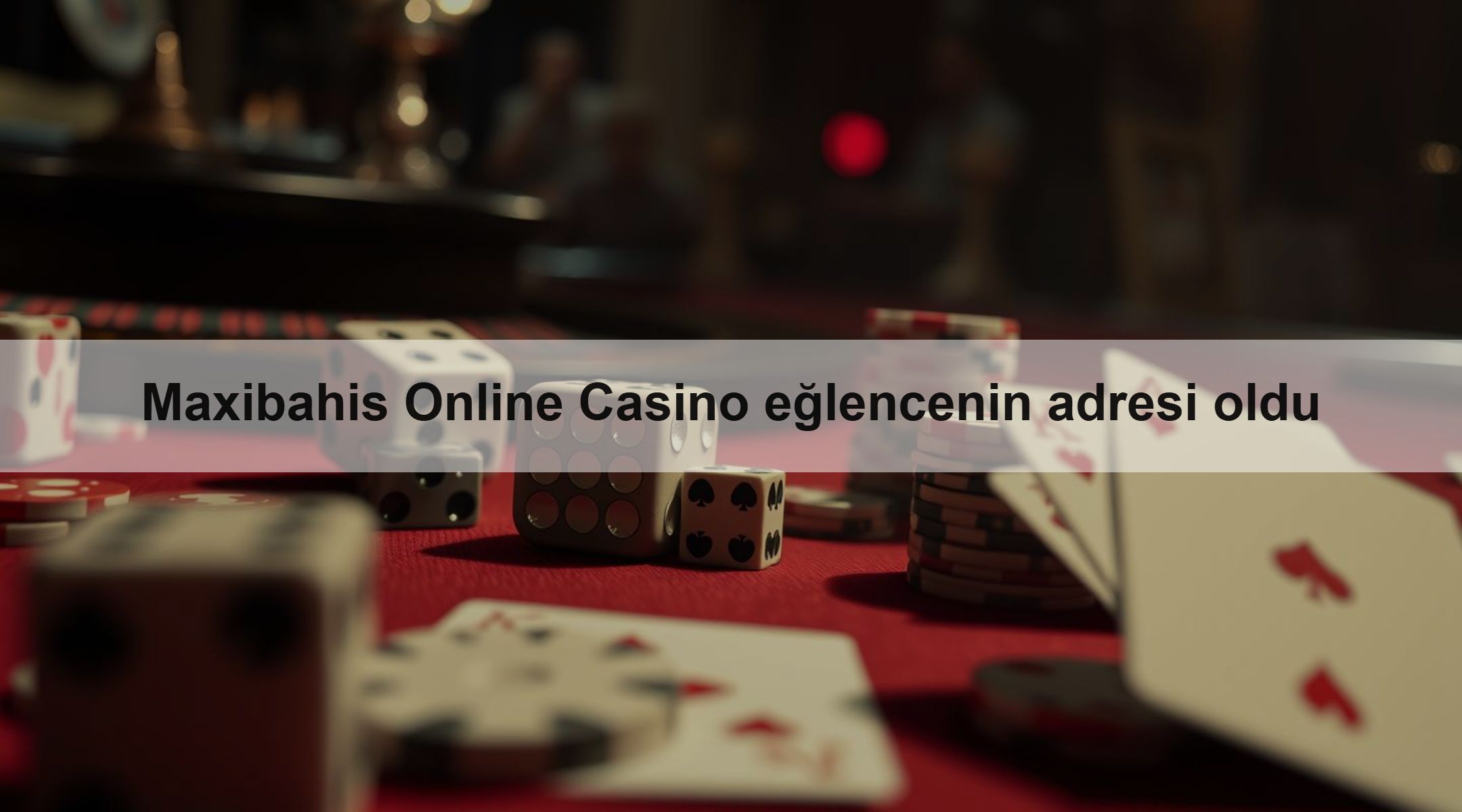 Maxibahis Online Casino eğlencenin adresi oldu