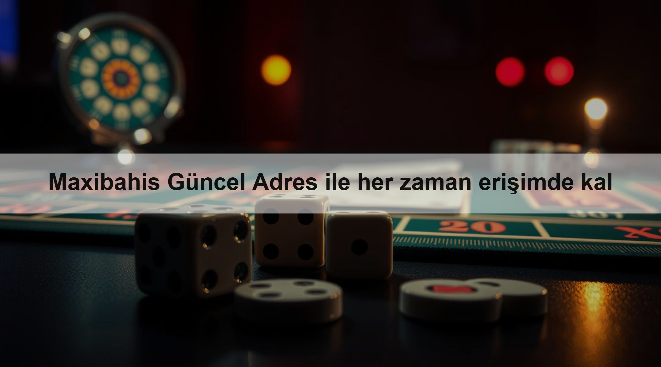 Maxibahis Güncel Adres ile her zaman erişimde kal